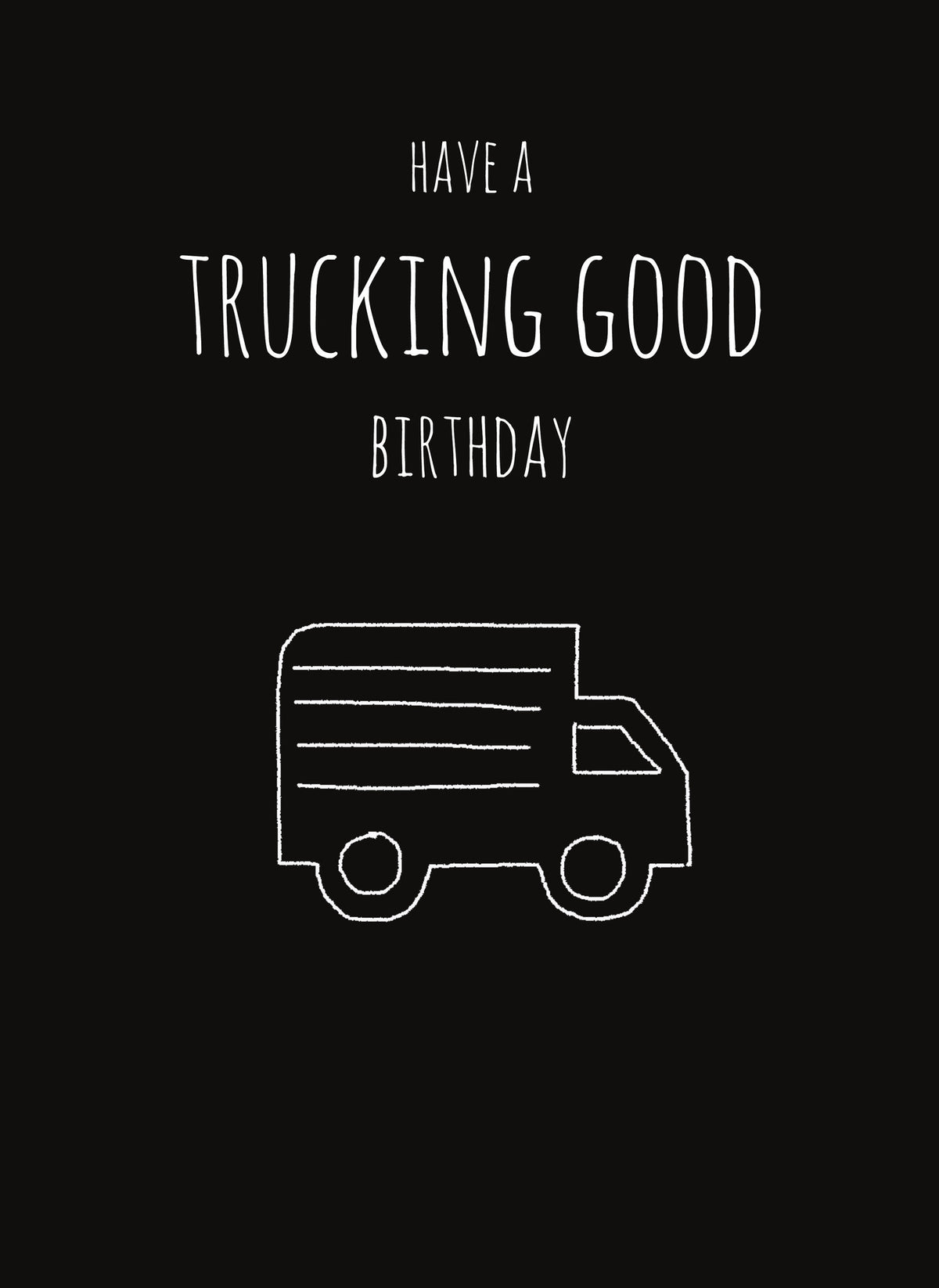 MM129 Have a trucking good birthday..