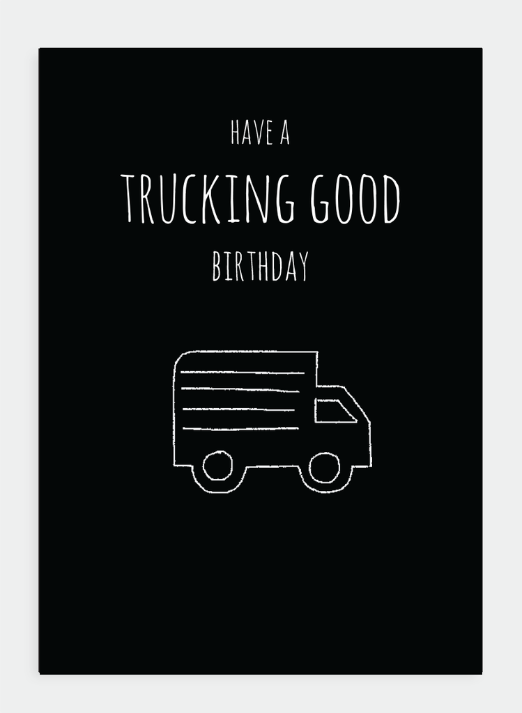 MM129 Have a trucking good birthday..