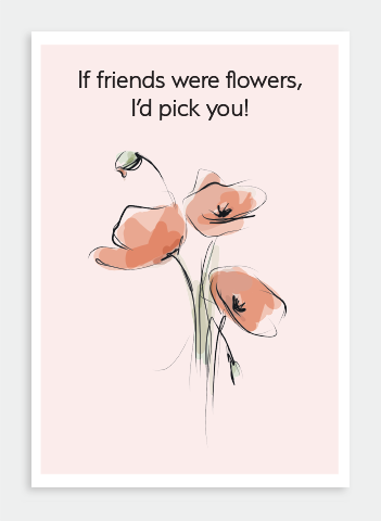 PR004 If friend were flowers
